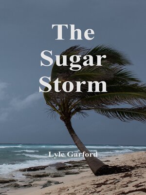 cover image of The Sugar Storm